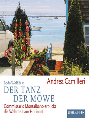 cover image of Der Tanz der Möwe--Commissario Montalbano--Commissario Montalbano erblickt die Wahrheit am Horizont, Band 15